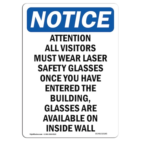 Signmission OSHA Notice Sign, 14" Height, Aluminum, Attention All Visitors Must Wear Sign, Portrait OS-NS-A-1014-V-10185